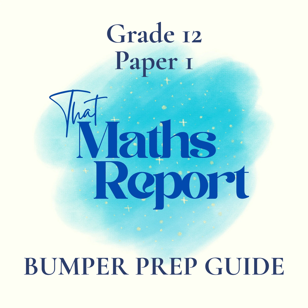 Grade 12 BUMPER Prep Guide - Paper 1