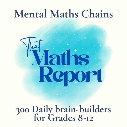 Mental Maths Chains: 300 Daily Brain-Builders for Grades 8–12